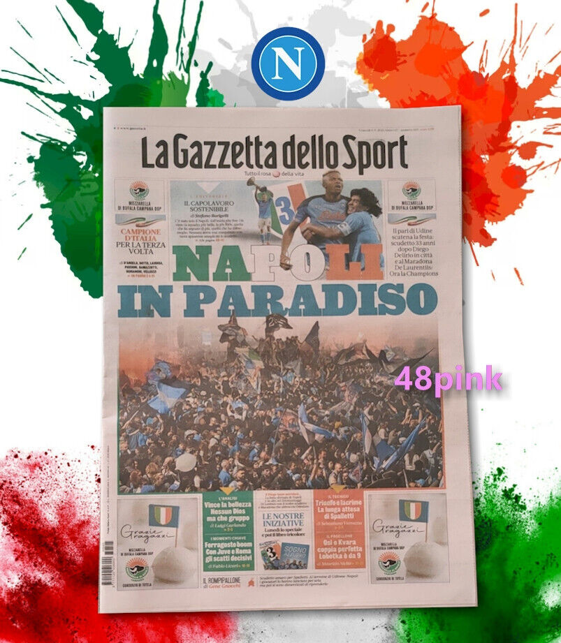 La Gazzetta dello Sport NAPOLI IN PARADISO 5 maggio 2023 3° Scudetto Campione