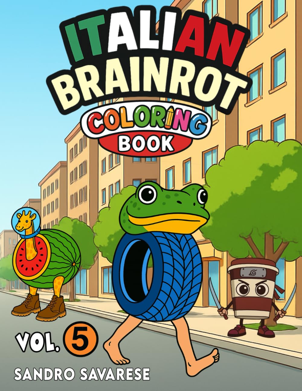 Libro da Colorare per Bambini - Italian Brainrot Volume 5 - Brain rot meme virale Tiktok