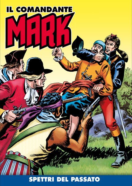 Fumetto Il comandante Mark n. 213 - Spettri del passato