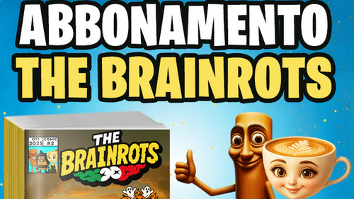 Abbonati a “The Brainrots”: il fumetto italiano che rivoluziona il collezionismo