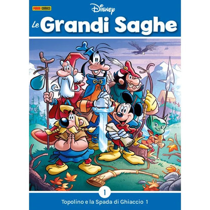 Mickey Mouse et l'épée de glace - Les GRANDES SAGAS n.1 - Disney Panini Comics