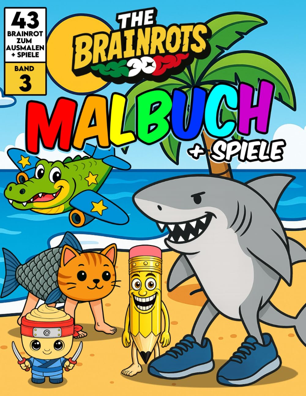 Libro da Colorare per Bambini + Giochi "THE BRAINROTS" – Volume 3 (Formato MAXI)