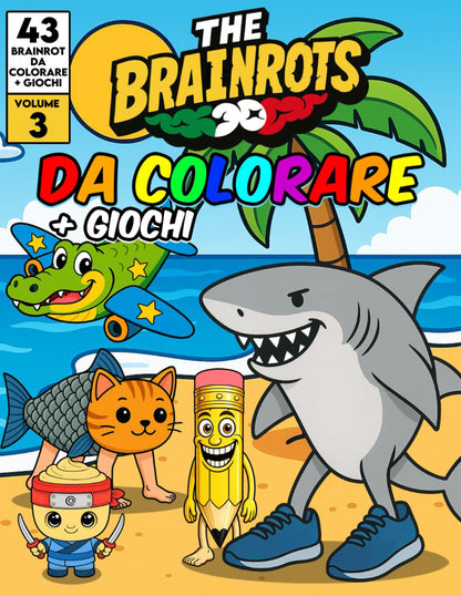 Libro da Colorare per Bambini + Giochi "THE BRAINROTS" – Volume 3 (Formato MAXI)