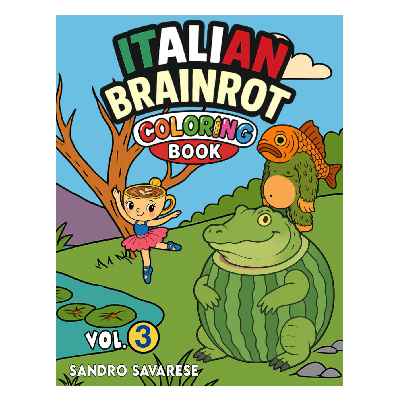 Libro da Colorare per Bambini - Italian Brainrot Volume 3 - Brain rot meme virale Tiktok