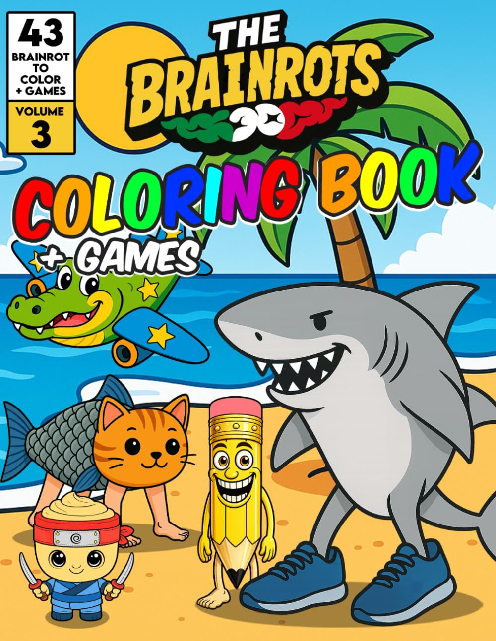 Libro da Colorare per Bambini + Giochi "THE BRAINROTS" – Volume 3 (Formato MAXI)