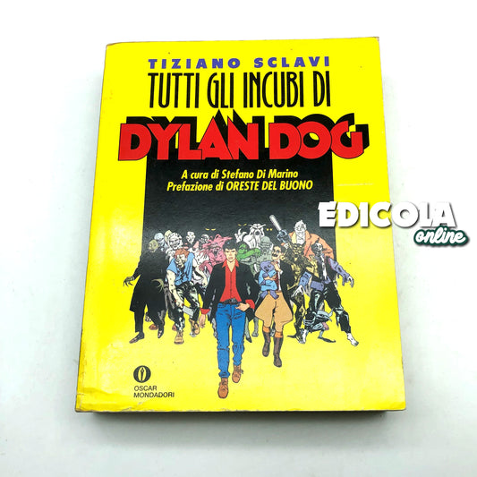 Libro a Fumetti - Tutti gli Incubi di DYLAN DOG - di Tiziano Sclavi