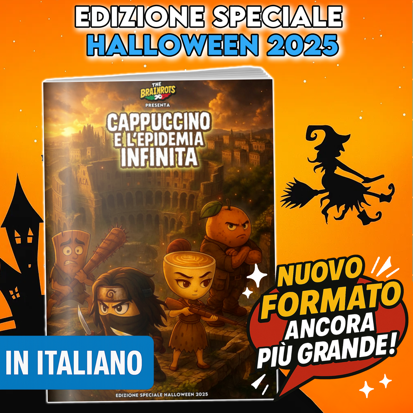 CAPPUCCINO E L'EPIDEMIA INFINITA - THE BRAINROTS COMICS BOOK : Speciale Halloween 2025: Una Storia completa in Italiano