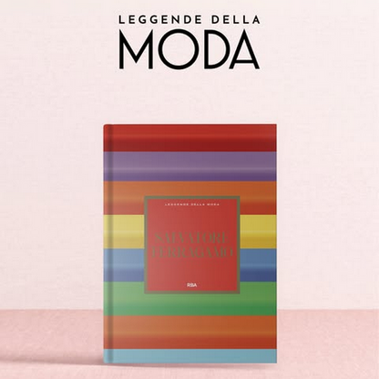 LEGGENDE DELLA MODA - La più completa storia della moda e dello stile