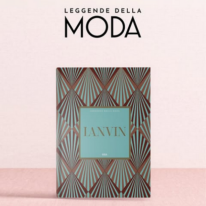LEGGENDE DELLA MODA - La più completa storia della moda e dello stile
