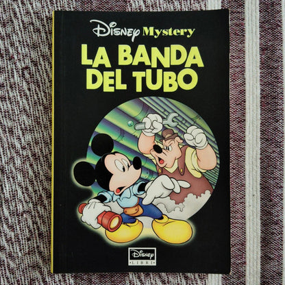 DISNEY MYSTERY - LA BANDA DEL TUBO Disney Company Italia (1999) Libro illustrato