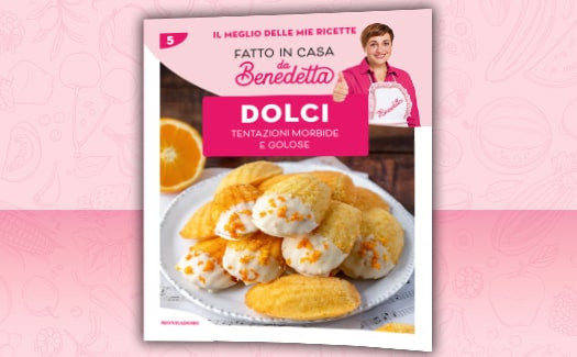 Il meglio delle mie ricette – Fatto in casa da Benedetta