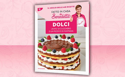 Il meglio delle mie ricette – Fatto in casa da Benedetta