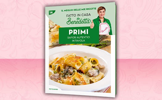 Il meglio delle mie ricette – Fatto in casa da Benedetta