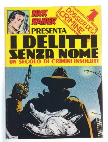 Volumetto : NICK RAIDER PRESENTA - I DELITTI SENZA NOME