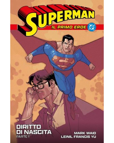 Collezione Superman - Il primo eroe (Corriere della Sera - La Gazzetta dello Sport)