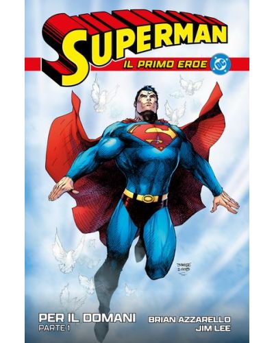 Collezione Superman - Il primo eroe (Corriere della Sera - La Gazzetta dello Sport)